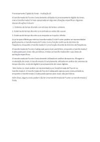 Transformada de Fourier e Transformada Z: Aplicações e Diferenças - Prof. Sem nome