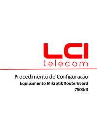 Configuração Padrão do Mikrotik RouterBoard 750Gr3 para a Rede da LCI Telecom