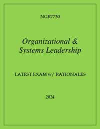 Organizational & Systems Leadership Exam with Rationales