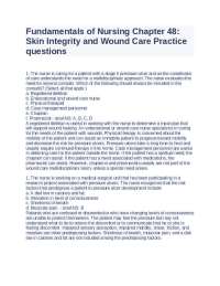 Skin Integrity and Wound Care Practice Questions
