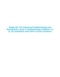 Regis NU 713 Advanced Epidemiology and Biostatistics Quiz 5 (Epidemiology Chapters 11 & 12