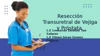 Análisis técnica resección transuretral vejiga y próstata, enfermería Urología - Prof. Esc