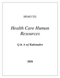 HSAD 321 HEALTH CARE HUMAN RESOURCES EXAM Q & A WITH RATIONALES 2024