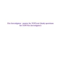 Fire Investigator - master for TCFP test (Study questions for TCFP Fire Investigator)