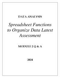 DATA ANALYSIS SPREADSHEET FUNCTIONS TO ORGANIZE DATA  LATEST ASSESSMENT MODULE 2 Q & A 202