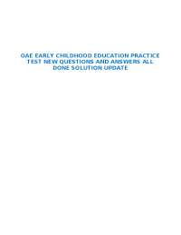 OAE EARLY CHILDHOOD EDUCATION PRACTICE TEST NEW QUESTIONS AND ANSWERS ALL DONE SOLUTION
