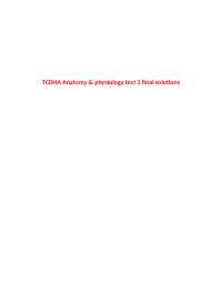 Anatomy & Physiology: Solutions for Test 3 - Brain, Nervous System and Senses
