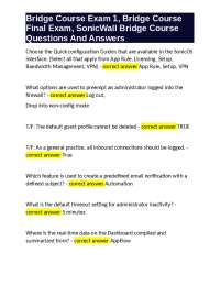 Bridge Course Exam 1, Bridge Course Final Exam, SonicWall Bridge Course Questions And Answ
