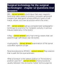 Surgical Technology: Chapter 12 Questions and Answers - Techniques and Anesthesia