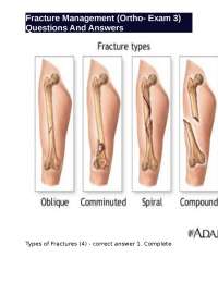 Orthopedics Exam 3: Fracture Management - Questions and Answers