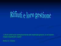 Classificazione, produzione e smaltimento dei rifiuti in Italia - Prof. Mau