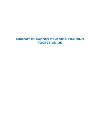 AIRPORT ID BADGES DFW SIDA TRAINING POCKET GUIDE