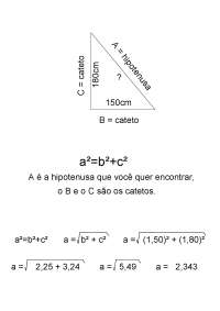 Cálculo utilizando fórmulas para descobrir a hipotenusa.