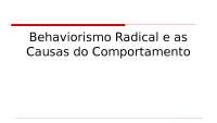 Behaviorismo Radical e as Causas do Comportamento de Skinner - Prof. Almada
