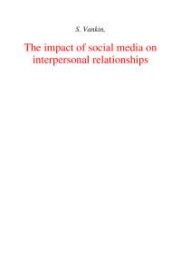 The Complex Impact of Social Media on Interpersonal Relationships: Benefits and Challenges