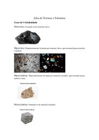 Texturas e Estruturas de Minerais e Rochas Igneas