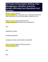 ICP Exam 2: Prescription Writing, Pain Management, Nutrition, Exercise, and Gender Care Q&