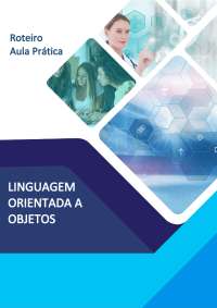 Roteiro de aula prática - Linguagem orientada a objetos