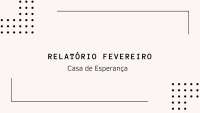 Relatório Casa de Esperança - Fevereiro