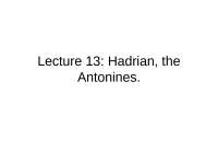 The Antonine Dynasty: Hadrian, Antoninus Pius, and Marcus Aurelius - Prof. John A. Lobur