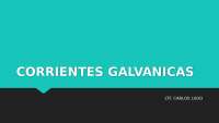 Corrientes Galvánicas: Aplicaciones y Efectos Biofísicos - Prof. Rodríguez Ramos