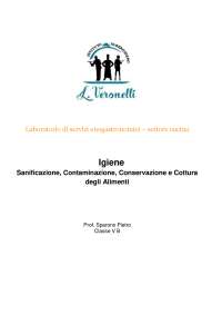 Igiene Sanificazione, Contaminazione, Conservazione e Cottura degli Alimenti
