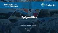 Epigenética: Compreendendo a Herança Além do DNA - Prof. Maria