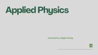 Applied Physics: Bridging Theory and Practical Innovation
