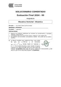 Evaluación Final de Mecánica Vectorial - Dinámica: Solucionario Comentado