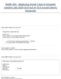NGRK 520 – Beginning Greek I Quiz 6 complete solution July 2024 10.0 out of 10.0 scored Li