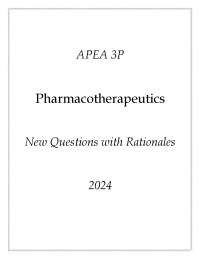 APEA 3P Pharmacotherapeutics Latest Completed Exam 2024