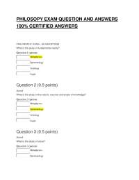 PHILOSOPY EXAM QUESTION AND ANSWERS  100% CERTIFIED ANSWERS