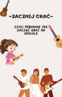 NAUKA GRY NA UKULELE
