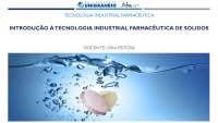 Tecnologia Industrial Farmacêutica: Produção de Sólidos