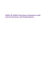 APEA 3P EXAM Prep Neuro Questions with Correct Answers and Explanations