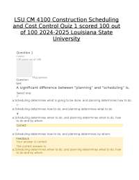 LSU CM 4100 Construction Scheduling and Cost Control Quiz 1 scored 100 out of 100 2024-202