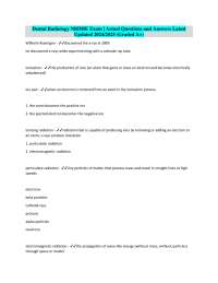 Dental Radiology NBDHE Exam | Actual Questions and Answers Latest Updated 2024/2025 (Grade
