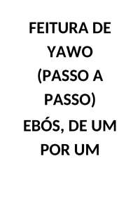Feitura de Yawó: Um Guia Detalhado de Rituais e Procedimentos