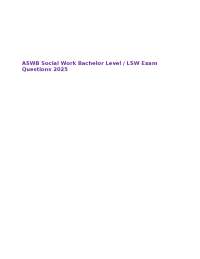 ASWB Social Work Bachelor Level / LSW Exam Questions 2025