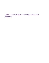 ASNT Level III Basic Exam 2025 Questions and Answers
