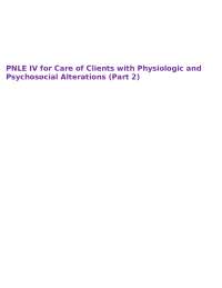 PNLE IV for Care of Clients with Physiologic and Psychosocial Alterations (Part 2)