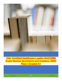 CHL Certified Healthcare Leader IAHCSMM Exam Review: 100% Pass | Graded A+