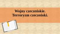 Prezentacja. Wojny czeczeńskie. Terroryzm czeczeński.