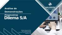 Análise de Demonstrações Financeiras: Dilema S/A - Um Estudo de Caso