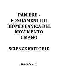 PANIERE FONDAMENTI DI BIOMECCANICA DEL MOVIMENTO UMANO PEGASO L22 ANNO 24/25