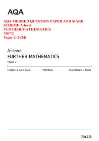 AQA MERGED QUESTION PAPER AND MARK SCHEME A-level FURTHER MATHEMATICS 7367/2 Paper 2 (2024