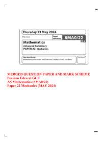 MERGED QUESTION PAPER&MARK SCHEME Pearson Edexcel GCEAS Mathematics8MA0/22 MECHANICS 2024