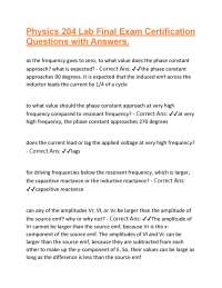 Physics 204 Lab Final Exam Certification: Questions and Answers