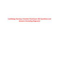 Cardiology Nursing 1 Humber Final Exam: 302 Questions and Answers