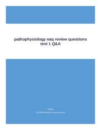 pathophysiology eaq review questions test 1 Q&A